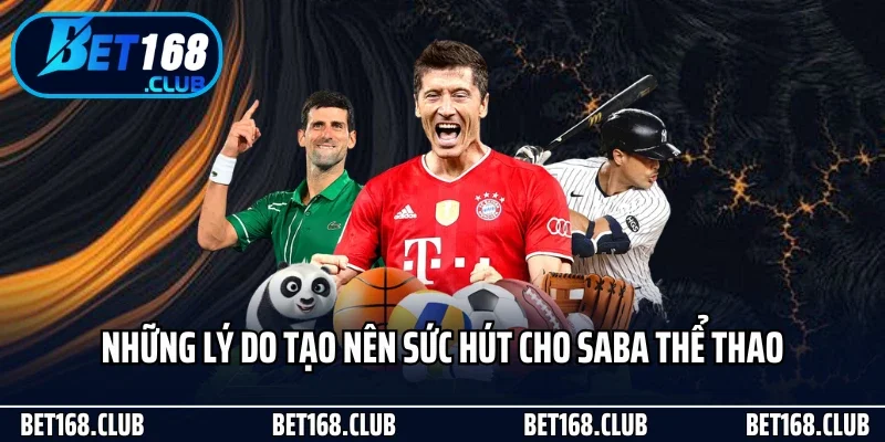 Saba Thể Thao - Sân Chơi Đỉnh Cao Cho Tín Đồ Bóng Đá 2 Những lý do tạo nên sức hút cho Saba thể thao